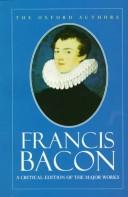 Cover of Francis Bacon: A Critical Edition of the Major Works