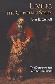 Cover of Living the Christian Story: The Distinctiveness of Christian Ethics