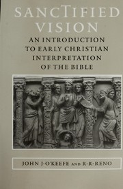 Cover of Sanctified Vision: An Introduction to Early Christian Interpretation of the Bible