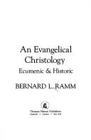 Cover of An Evangelical Christology: Ecumenic and Historic