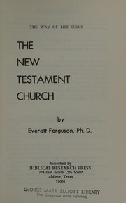 Cover of The New Testament Church (The Way of Life Series No. 108)