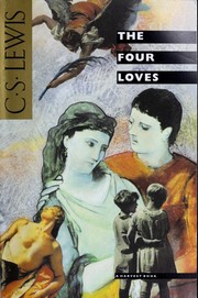 Cover of The Four Loves: An Exploration of the Nature of Love