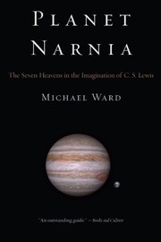 Cover of Planet Narnia: The Seven Heavens in the Imagination of C.S. Lewis