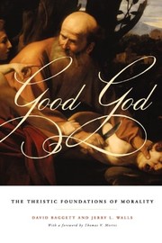 Cover of Good God: The Theistic Foundations of Morality