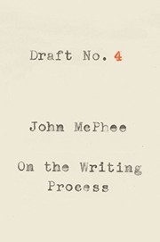 Cover of Draft No. 4: On the Writing Process
