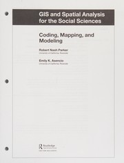 Cover of GIS and Spatial Analysis for the Social Sciences: Coding Mapping and Modeling