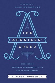 Cover of The Apostles' Creed: Discovering Authentic Christianity in an Age of Counterfeits