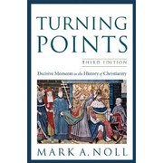 Cover of Turning Points: Decisive Moments in the History of Christianity (3rd edition)