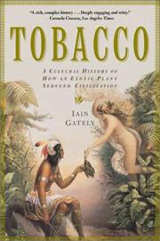 Cover of Tobacco: A Cultural History of How an Exotic Plant Seduced Civilization