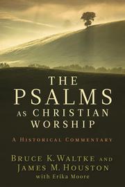 Cover of The Psalms as Christian Worship: A Historical Commentary