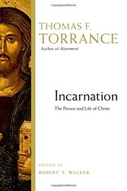 Cover of Incarnation: The Person and Life of Christ