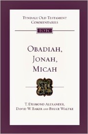 Cover of Tyndale Commentary: Obadiah, Jonah and Micah