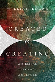 Cover of Created & Creating: A Biblical Theology of Culture