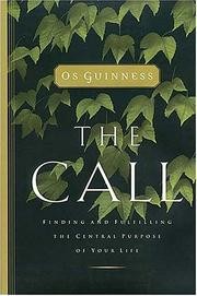 Cover of The Call: Finding and Fulfilling the Central Purpose of Your Life
