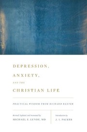 Cover of Depression, Anxiety, and the Christian Life: Practical Wisdom from Richard Baxter