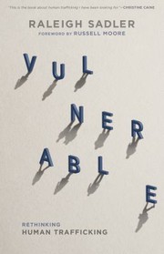 Cover of Vulnerable: Rethinking Human Trafficking