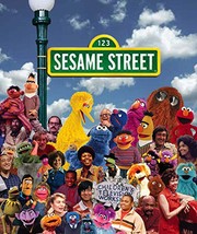 Cover of Sesame Street: A celebration – 40 Years of Life on the Street