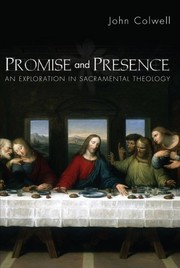 Cover of Promise and Presence: An Exploration in Sacramental Theology