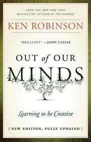 Cover of Out of Our Minds: Learning to be Creative